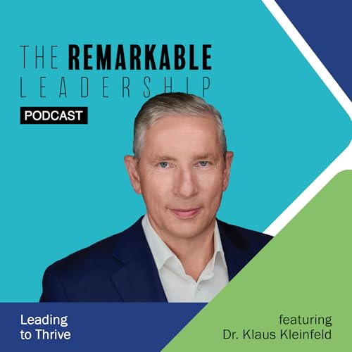 Leading to Thrive with Klaus Kleinfeld cover art