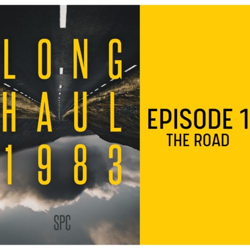 Long Haul 1983 | Episode 1: The Long Call Home