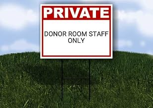 Donor Room Staff Only Private Plastic Sign Black Single Sided 18x24 in. Yard Road Sign w/Stand