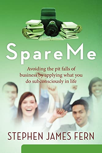 SpareMe: Avoiding the pit falls of business by applying what you do subconsciously in life