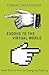 Exodus to the Virtual World: How Online Fun Is Changing Reality
