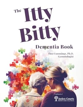 Paperback The Itty Bitty Dementia Book - Arden Court Book