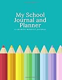 My School Journal and Planner: A Growth Mindset Journal