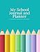 My School Journal and Planner: A Growth Mindset Journal