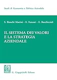  Il sistema dei valori e la strategia aziendale