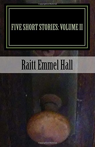 Five Short Stories: Volume II