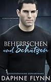  Beherrschen und Schützen (Kerker-Fantasien, Band 2)