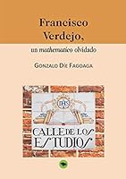 Francisco Verdejo, un mathematico olvidado 8499168663 Book Cover