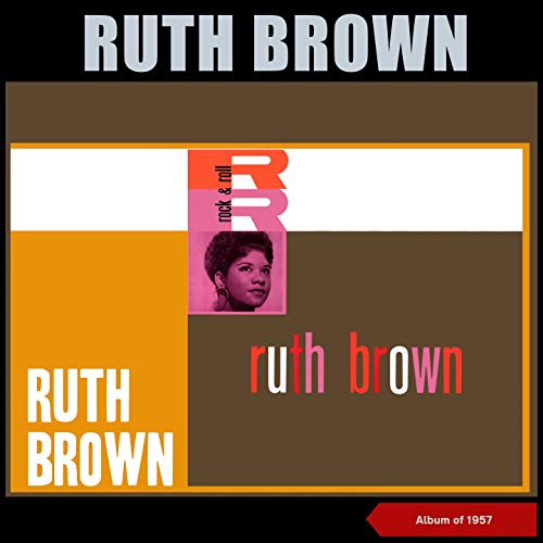 Amazon Musicでルース・ブラウンのRuth Brown (Album of 1957)を再生する