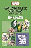 Marvel Super Heroes Secret Wars: The Epic 1980s Saga (Marvel Age of Comics)