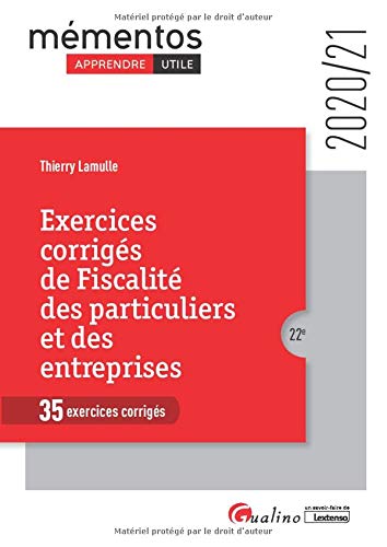 Télécharger Exercices corrigés de Fiscalité des particuliers et des entreprises : 35 exercices corrigés Francais PDF