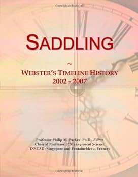 Paperback Saddling: Webster's Timeline History, 2002 - 2007 Book