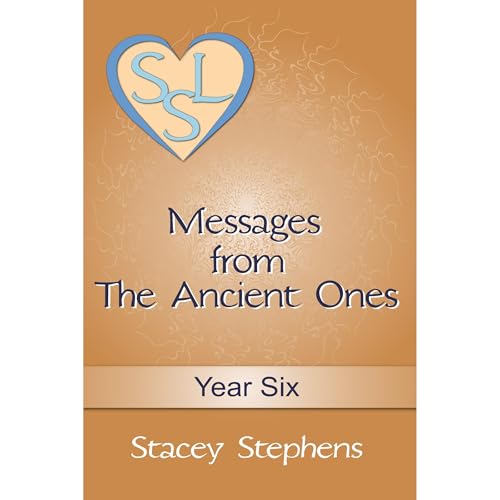 Messages from The Ancient Ones: Year Six Audiolibro Por Stacey Stephens arte de portada