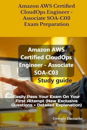 Amazon AWS Certified CloudOps Engineer - Associate SOA-C03 Exam ...
