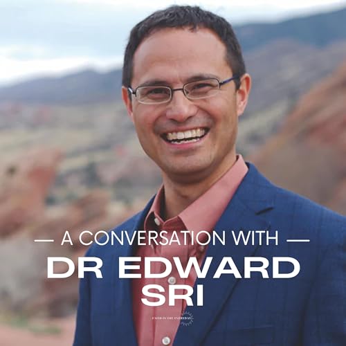#106 - A conversation with Dr Edward Sri