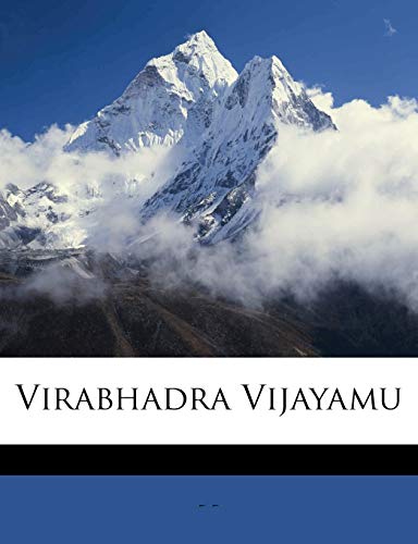 Virabhadra Vijayamu (Telugu Edition)