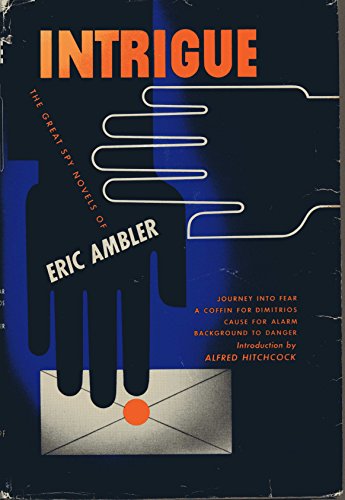 INTRIGUE GREAT SPY NOVELS OF ERIC AMBLER B00AI12BTY Book Cover