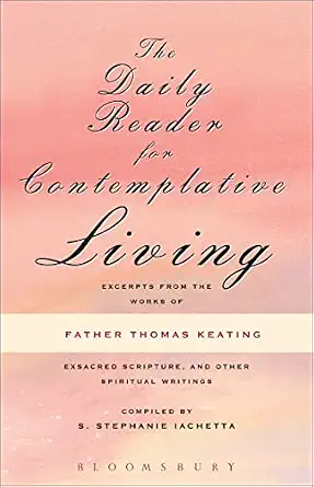 Daily Reader Contemplative Living Excerpts