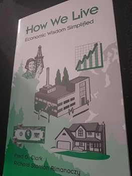 Paperback How We Live : Economic Wisdom Simplified Book
