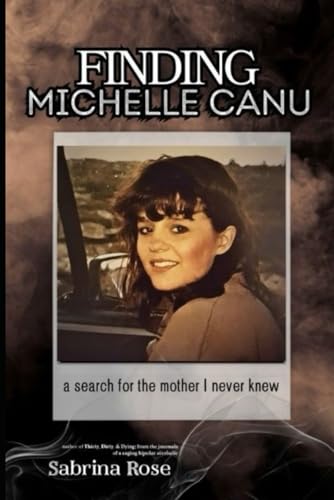 Finding Michelle Canu: the search for the mother I never knew