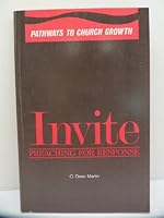 Invite: Preaching for response (Pathways to church growth) 0881770442 Book Cover