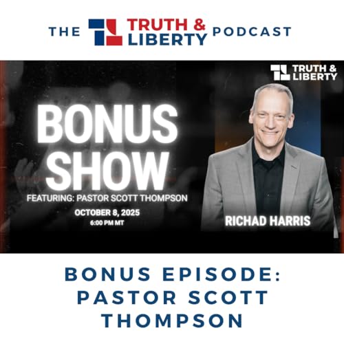 BONUS Episode: Bonus Show Richard Interviews Scott Thompson, Pastor of River of Life Church cover art