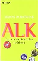 Alk. Fast ein medizinisches Sachbuch 3821856440 Book Cover