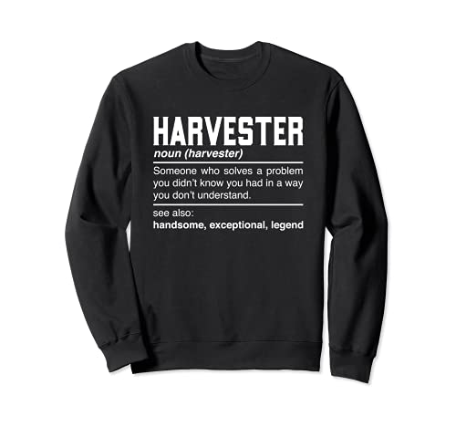 Harvester Definition Design - Farmhand Vintager Farmer Noun Sudadera