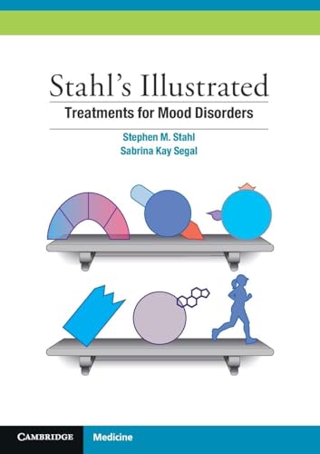 Stahl's Illustrated Treatments for Mood Disorders