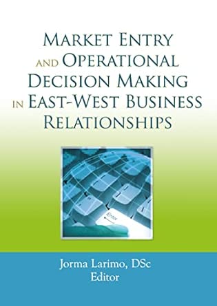 Market Entry and Operational Decision Making in East-West Business Relationships book cover