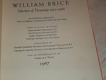 William Brice: Selection of drawings, 1955-1966. Forewords by Gerald Nordland [and] Thomas W. Leavitt and an appreciation by Frederick S. Wight