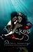 Produktbild Wicked (A Wicked Trilogy, Band 1)