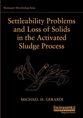 Settleability Problems and Loss of Solids in the Activated Sludge Process (Wastewater Microbiology)