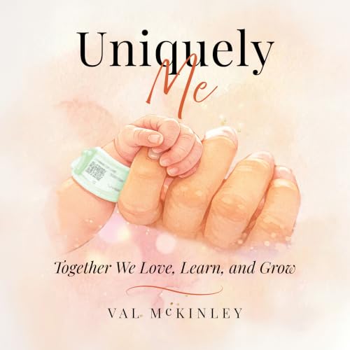 Uniquely Me: Together We Love, Learn, and Grow