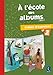 M&Atilde;&copy;thode de lecture : A l'&Atilde;&copy;cole des albums CP - S&Atilde;&copy;rie 1