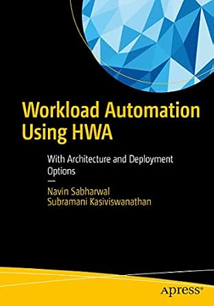 Workload Automation Using HWA: With Architecture and Deployment Options book cover