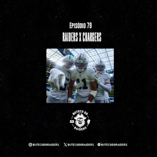 Buteco do Raiders Ep. 79 - Raiders @ Chargers