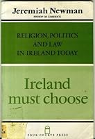 Ireland Must Choose 0906127831 Book Cover