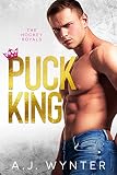 Puck King (Hockey Royals Book 1) (English Edition)
