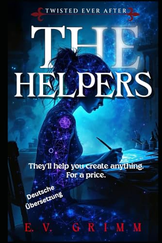 The Helpers (Twisted Ever After - German)