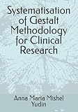 Systematisation of Gestalt Methodology for Clinical Research