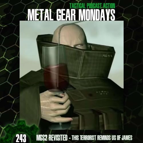 #243: Metal Gear Solid 2 (2001) Revisited - Part 3 - Bombs, Fatman, and Ames