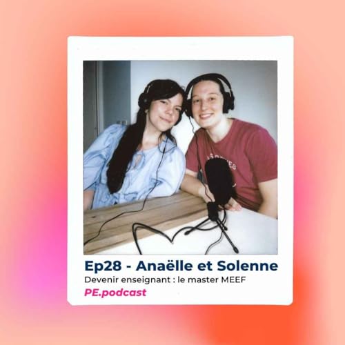 『EP28 - Ana&euml;lle et Solenne, devenir enseignant : le master MEEF』のカバーアート
