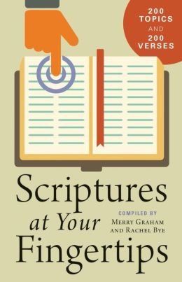 Scriptures At Your Fingertips: With Over 200 To... 1501112368 Book Cover