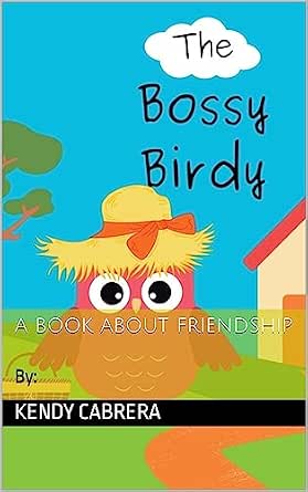 The Bossy Birdy eBook : Cabrera, Kendy: Amazon.com.au: Kindle Store