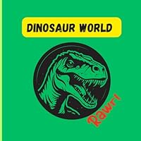 Dinosaur World: Paint and learn about dinosaurs B0F6CKXQWW Book Cover