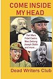 Come Inside My Head: Karl Marx, Fidel Castro, Mao Zedong, Joseph Stalin and more...