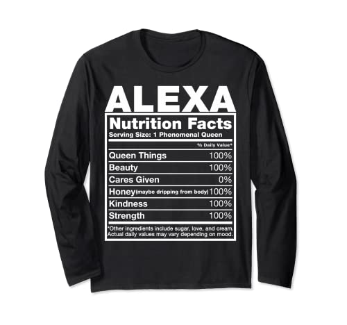 Alexa Nutrition Facts - Camiseta de cumpleaños con nombre de Alexa Manga Larga