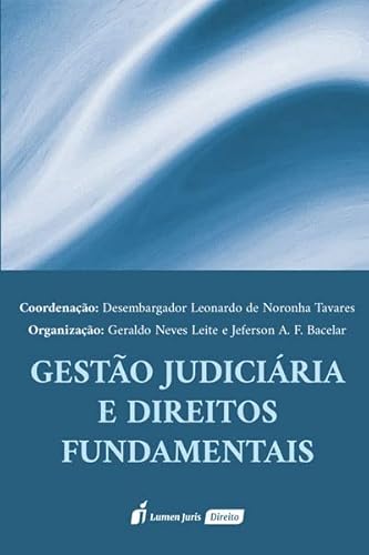 Gestão Judiciária e Direitos Fundamentais - 2022 - Leonardo de Noronha Tavares