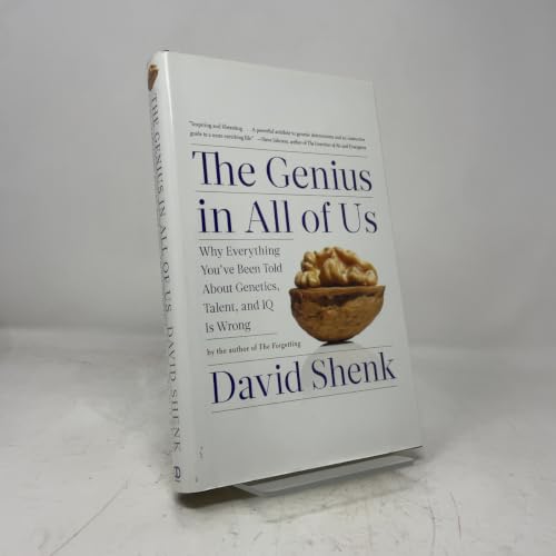 The Genius in All of Us: Why Everything You've Been Told About Genetics, Talent, and IQ Is Wrong